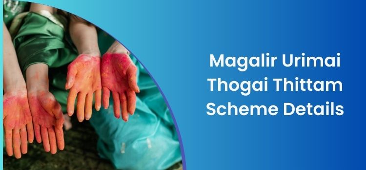 Magalir Urimai Thogai Thittam Scheme